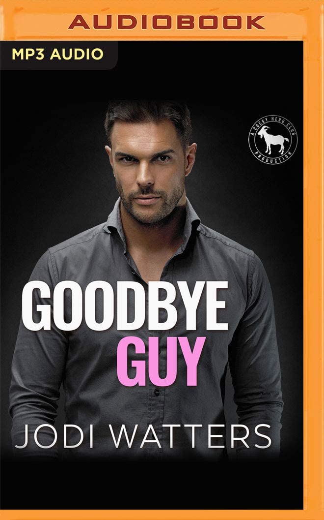 Goodbye Guy: A Hero Club Novel