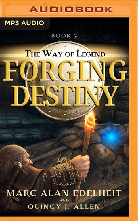 Forging Destiny (The Way of Legend, 2)