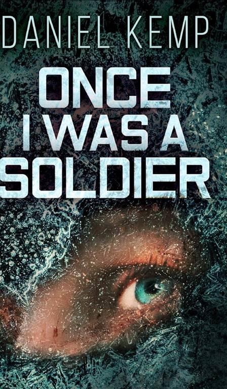 Once I Was A Soldier (Lies And Consequences Book 2)