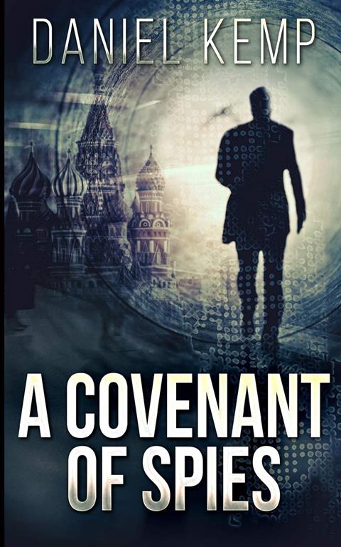 A Covenant Of Spies (Lies And Consequences Book 4)