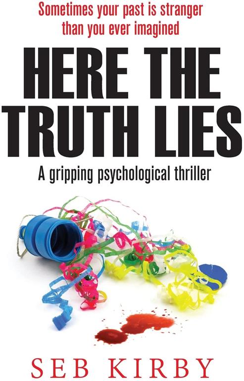 Here The Truth Lies: A gripping psychological thriller - US Edition