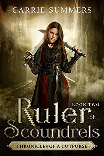 Ruler of Scoundrels (Chronicles of a Cutpurse) (Volume 2)