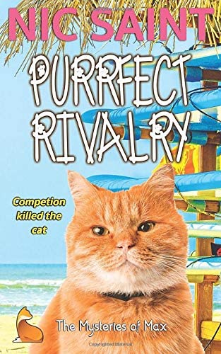 Purrfect Rivalry (The Mysteries of Max) (Volume 6)
