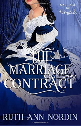 The Marriage Contract (Marriage by Fairytale) (Volume 1)