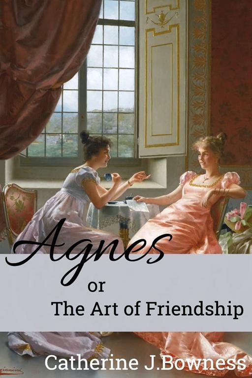 Agnes or the Art of Friendship