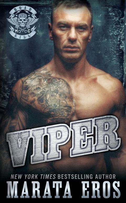 Viper: A Dark Alpha Motorcycle Club Romance (Road Kill MC)