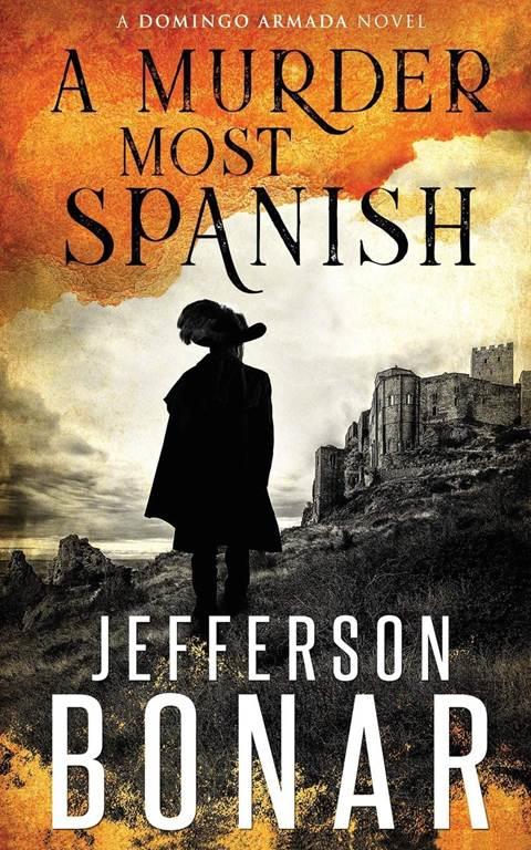 A Murder Most Spanish (Domingo Armada Historical Mystery)