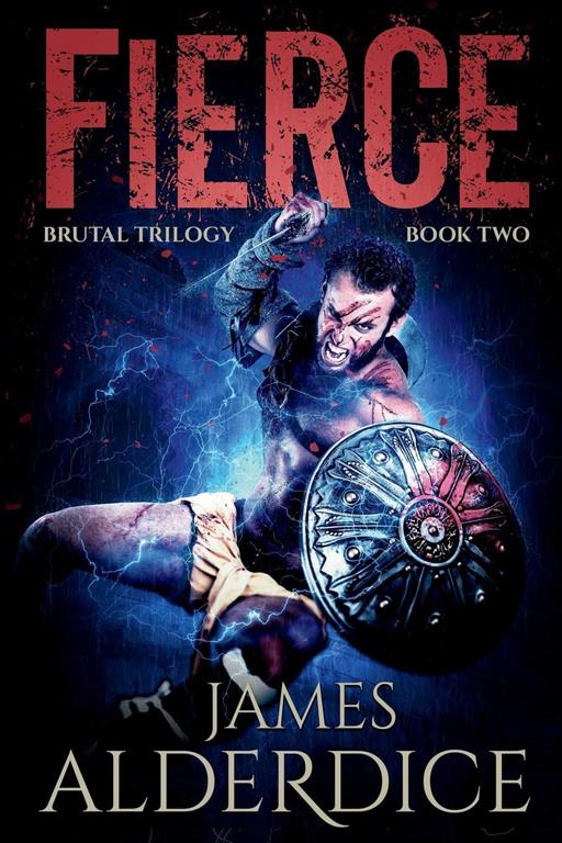 FIERCE: A Heroic Fantasy Adventure (THE BRUTAL SWORD SAGA)