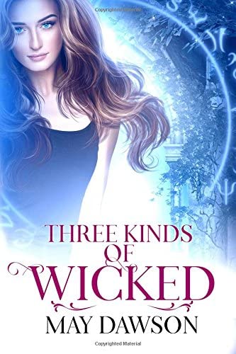 Three Kinds of Wicked (The True and the Crown)