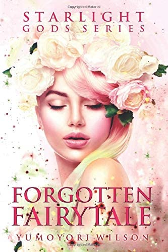 Forgotten Fairytale (The Starlight Gods Series)