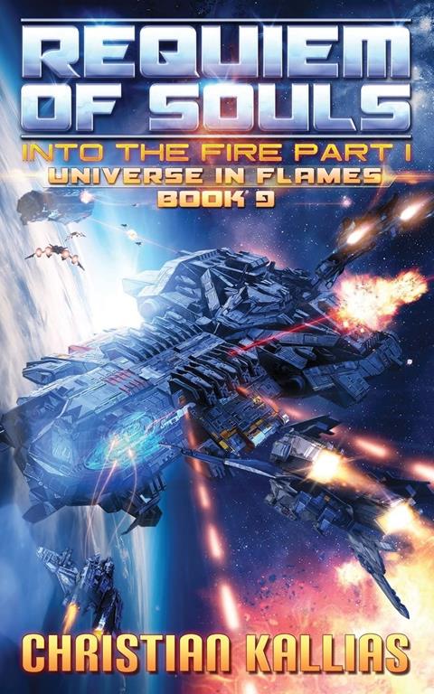 Into the Fire Part I: Requiem of Souls (Universe in Flames)