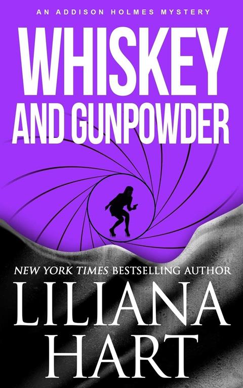 Whiskey and Gunpowder: An Addison Holmes Mystery (Addison Holmes Mysteries)