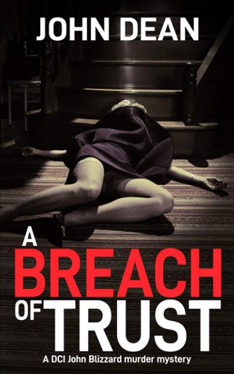 A BREACH OF TRUST: A DCI Blizzard murder mystery (DCI John Blizzard)