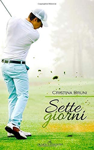 Sette giorni (Italian Edition)