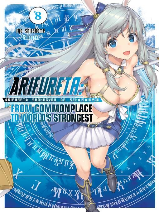 Arifureta: From Commonplace to World's Strongest, Volume 8