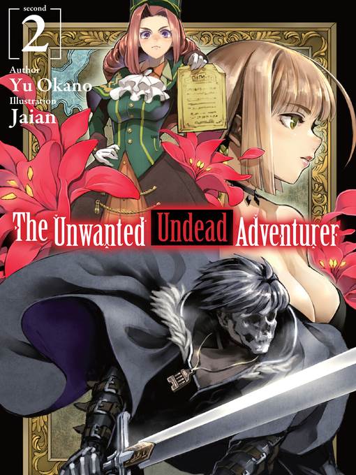 The Unwanted Undead Adventurer, Volume 2