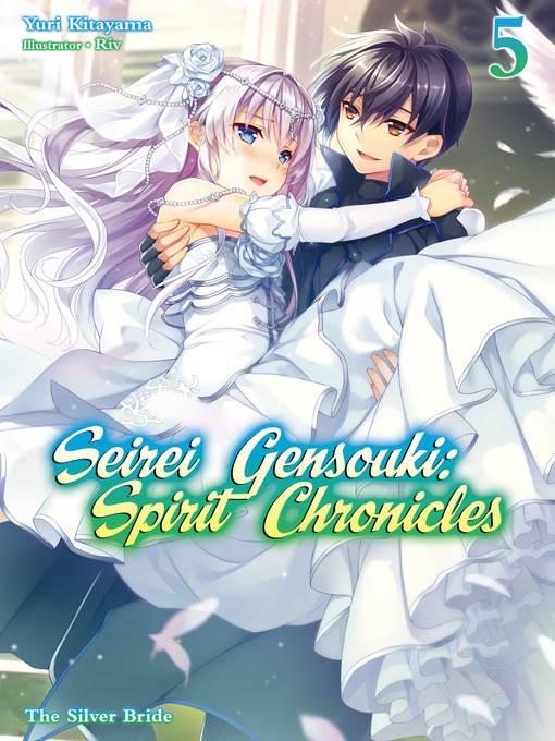 Seirei Gensouki: Spirit Chronicles, Volume 5