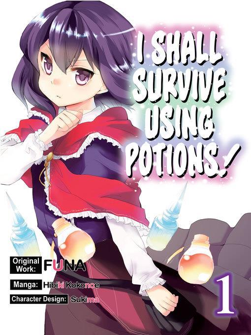 I Shall Survive Using Potions!, Volume 1