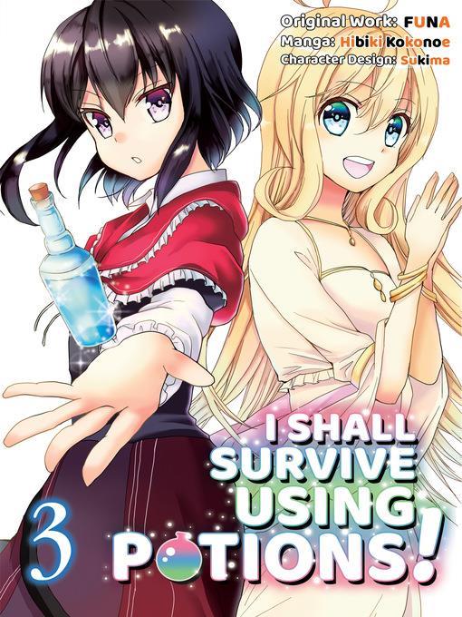 I Shall Survive Using Potions!, Volume 3