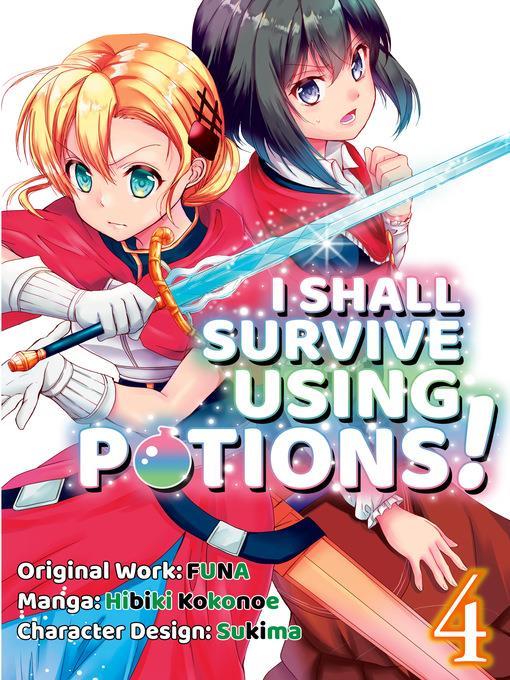 I Shall Survive Using Potions!, Volume 4