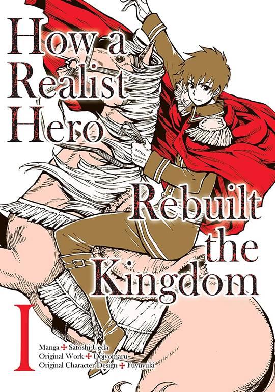 How a Realist Hero Rebuilt the Kingdom (Manga): Omnibus 1 (How a Realist Hero Rebuilt the Kingdom (manga), 1)