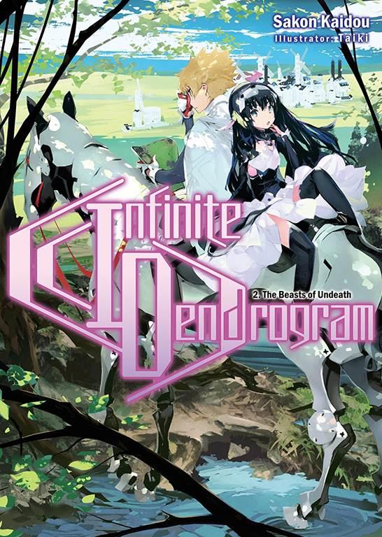 Infinite Dendrogram: Volume 2 (Infinite Dendrogram (light novel) (2))