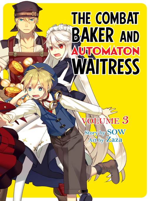 The Combat Baker and the Automaton Waitress, Volume 3