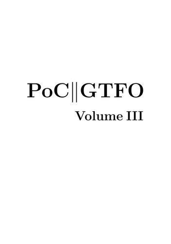 Poc or Gtfo, Volume 3