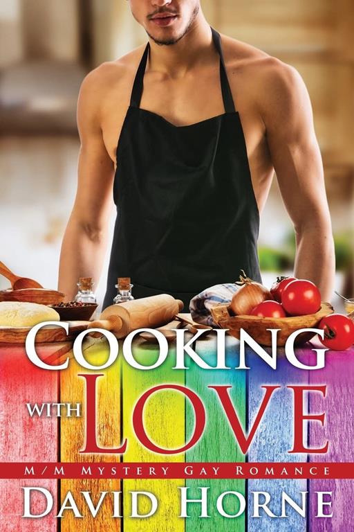 Cooking with Love: M/M Mystery Gay Romance