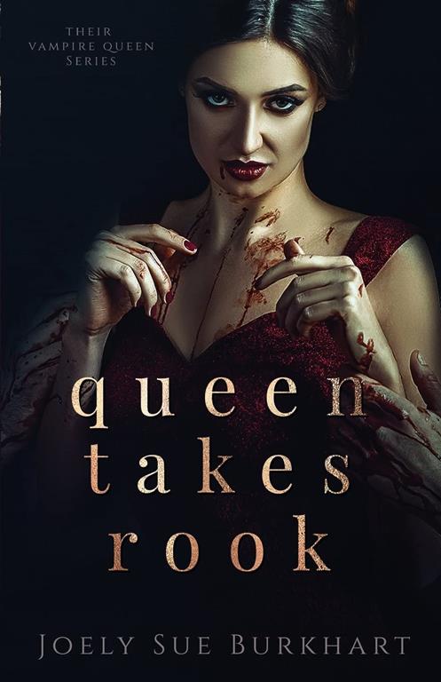 Queen Takes Rook (Their Vampire Queen) (Volume 4)