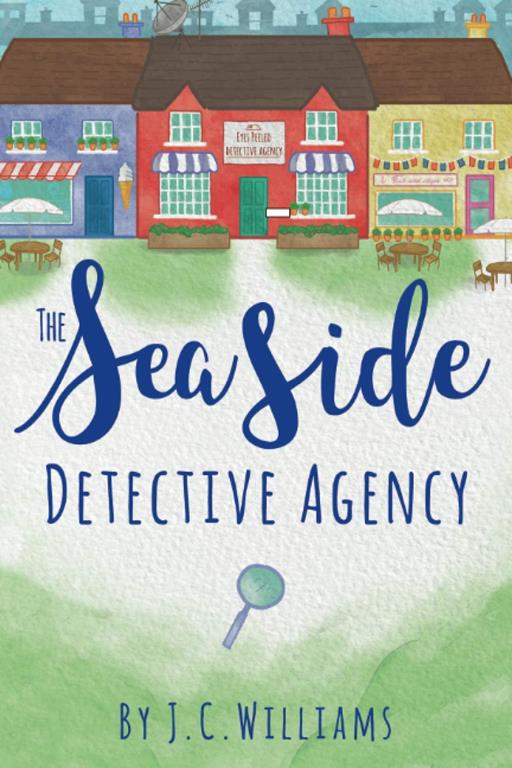 The Seaside Detective Agency (Isle of Man Cozy Mystery)