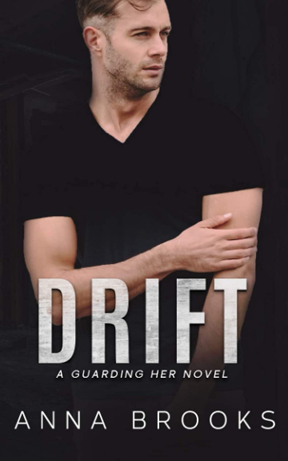 Drift (Guarding Her) (Volume 2)