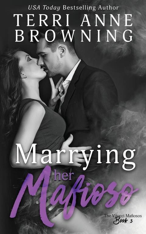 Marrying Her Mafioso (The Vitucci Mafiosos) (Volume 3)