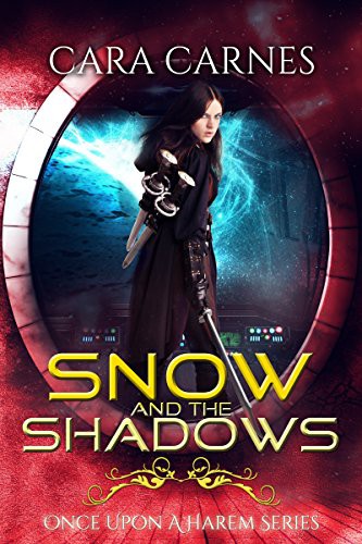 Snow and the Shadows (Once Upon a Harem) (Volume 2)