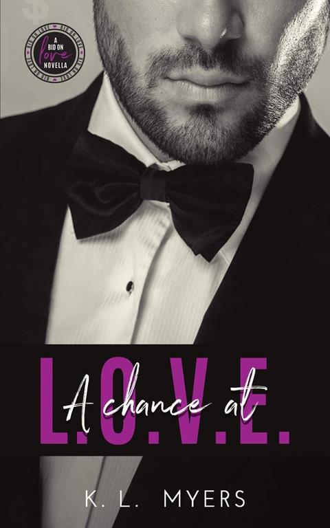 A Chance At L.O.V.E. (Love At Last Series)