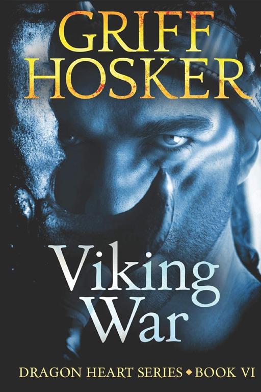 Viking War (Dragonheart) (Volume 6)