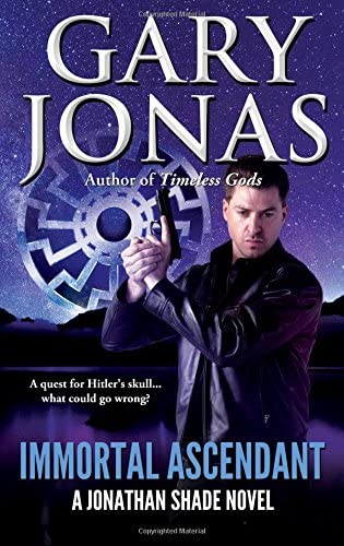 Immortal Ascendant (Jonathan Shade) (Volume 11)