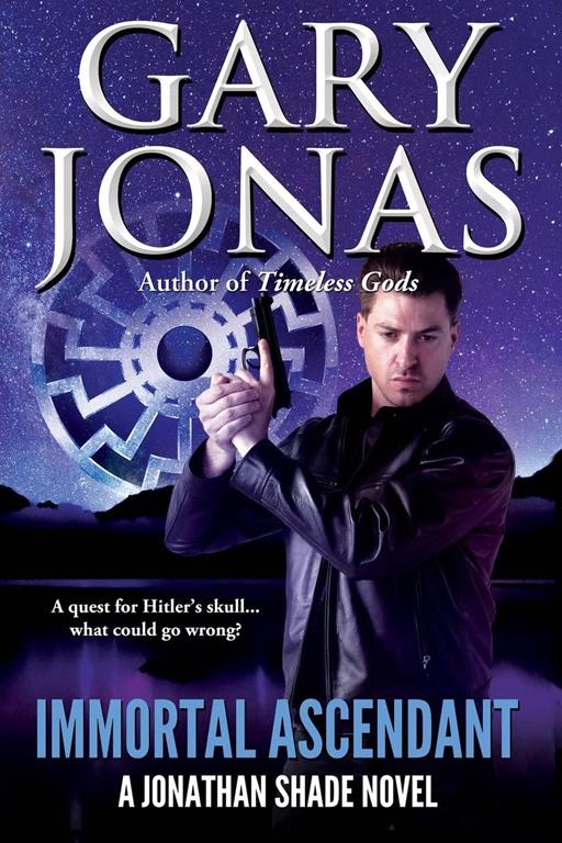 Immortal Ascendant (Jonathan Shade) (Volume 11)