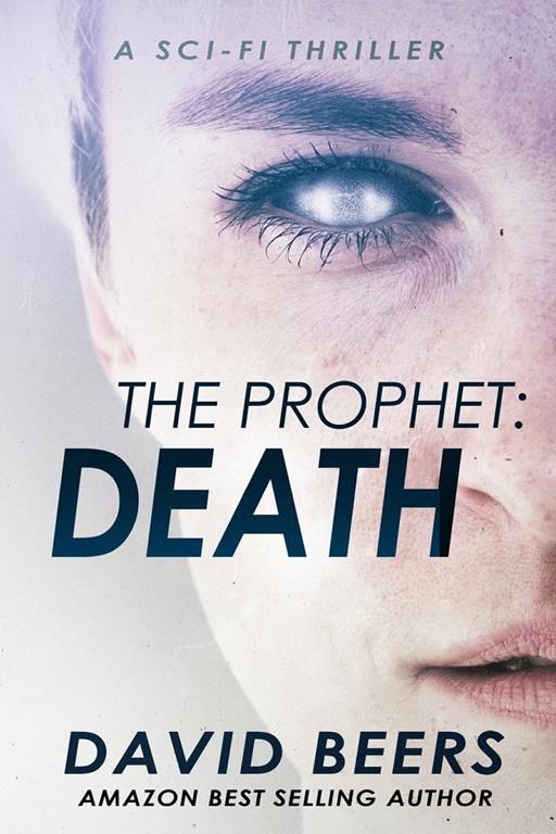 The Prophet: Death: A Sci-Fi Thriller (Volume 3)