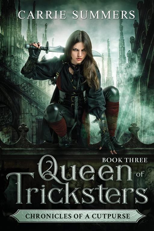 Queen of Tricksters (Chronicles of a Cutpurse) (Volume 3)