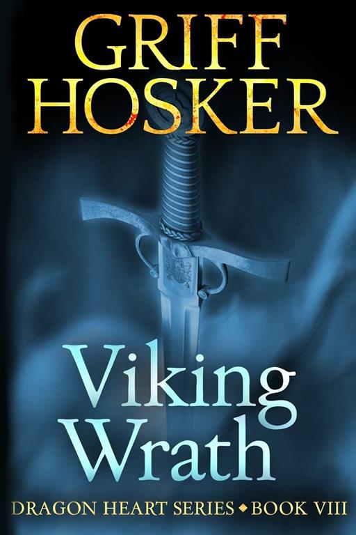 Viking Wrath (Dragonheart) (Volume 8)