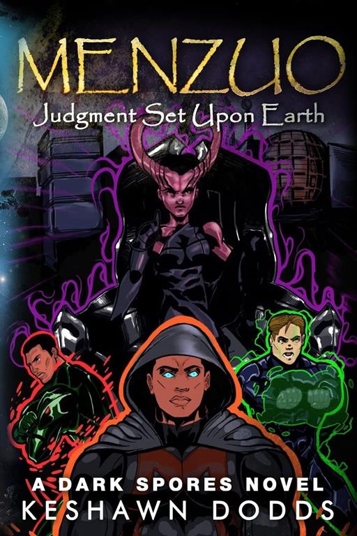 Menzuo: Judgment Set Upon Earth (A Dark Spores Novel) (Volume 6)