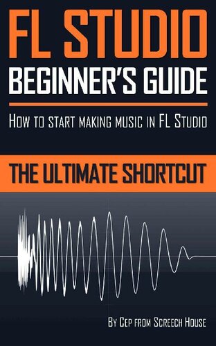 FL Studio Beginner's Guide