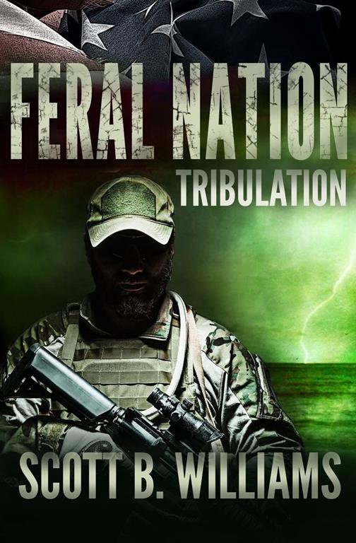 Feral Nation - Tribulation (Feral Nation Series) (Volume 3)