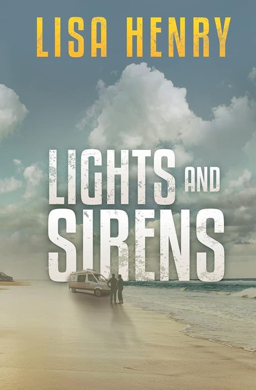 Lights and Sirens (Emergency Services)