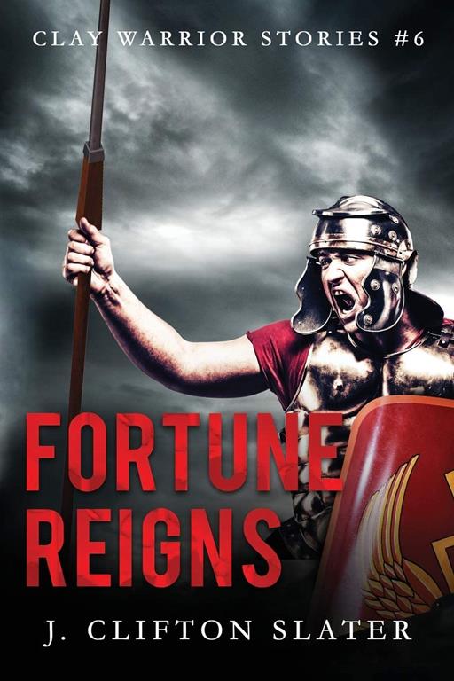 Fortune Reigns (Clay Warrior Stories)