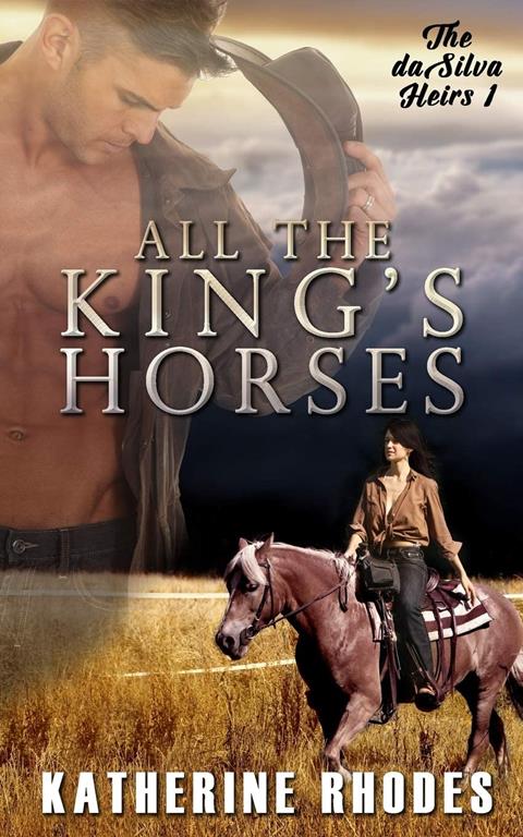 All the King's Horses (The da Silva Heirs)