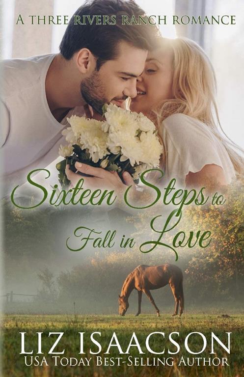 Sixteen Steps to Fall in Love (Three Rivers Ranch Romance)