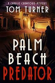 Palm Beach Predator (Charlie Crawford Palm Beach Mysteries)