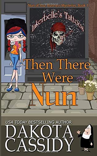 Then There Were Nun (Nun of Your Business Mysteries)